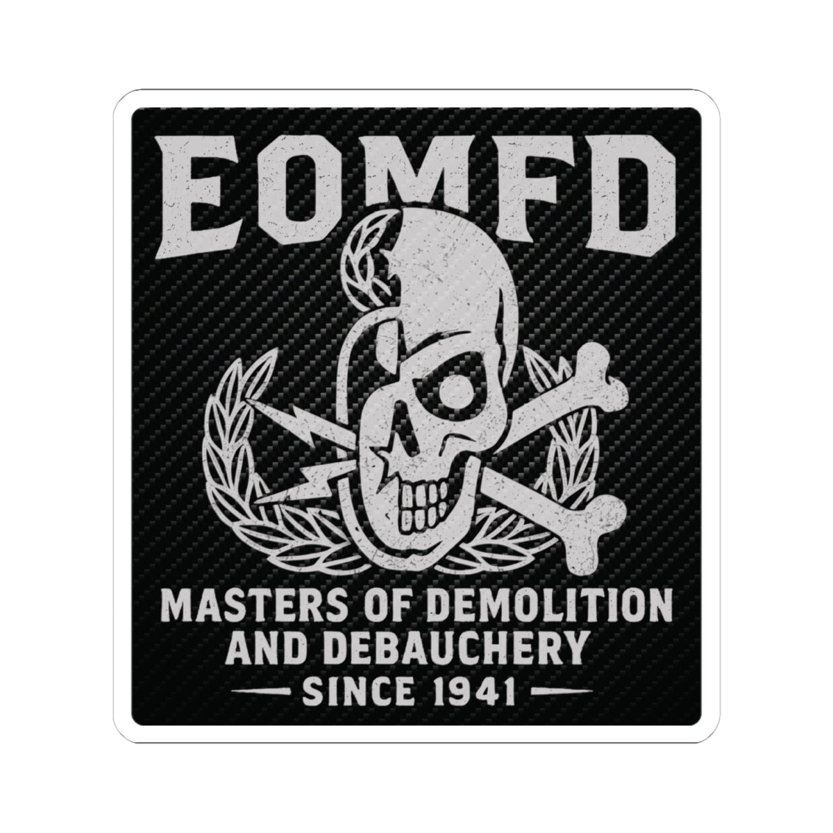 Demolition and Debauchery Mk 1 Sticker