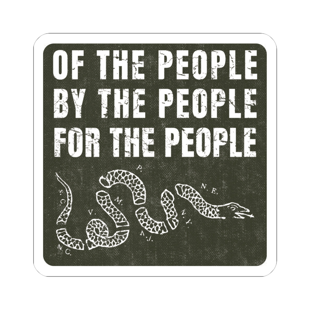 Of, By, and For the People Sticker