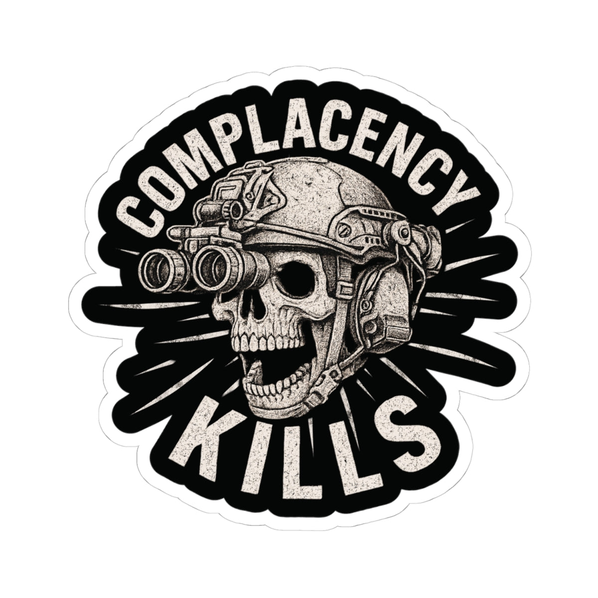 Complacency Kills Sticker