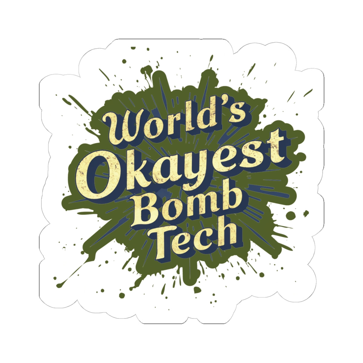 World's Okayest Bomb Tech Mk 1 Mod 1 Sticker