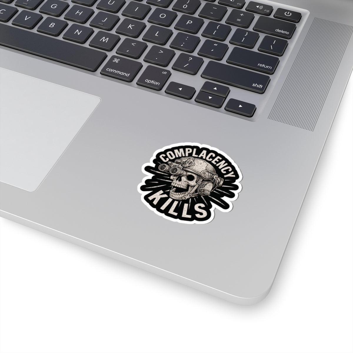 Complacency Kills Sticker