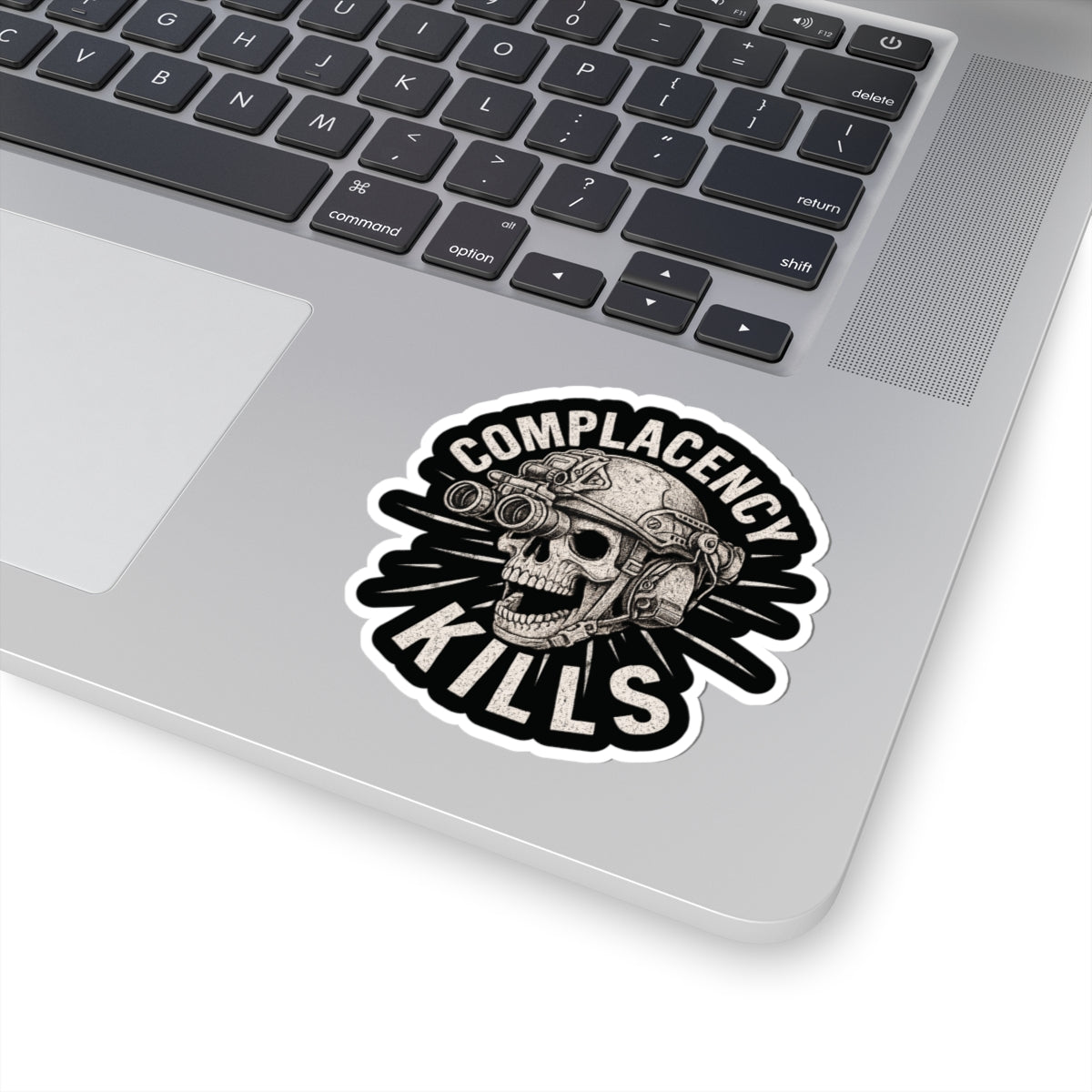 Complacency Kills Sticker