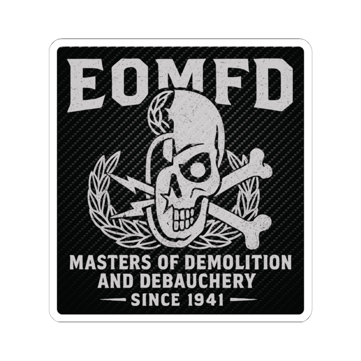 Demolition and Debauchery Mk 1 Sticker