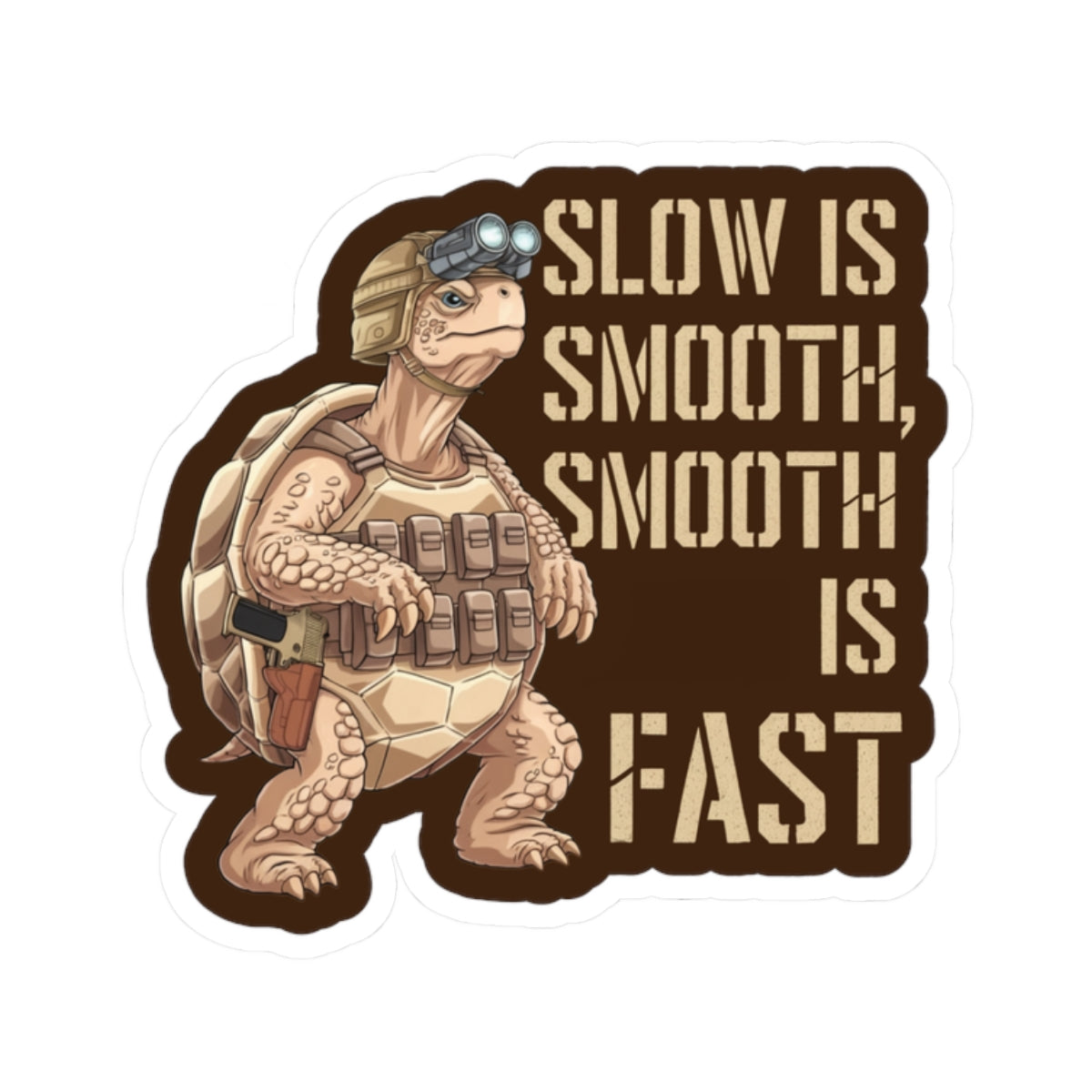 Slow is Smooth Sticker