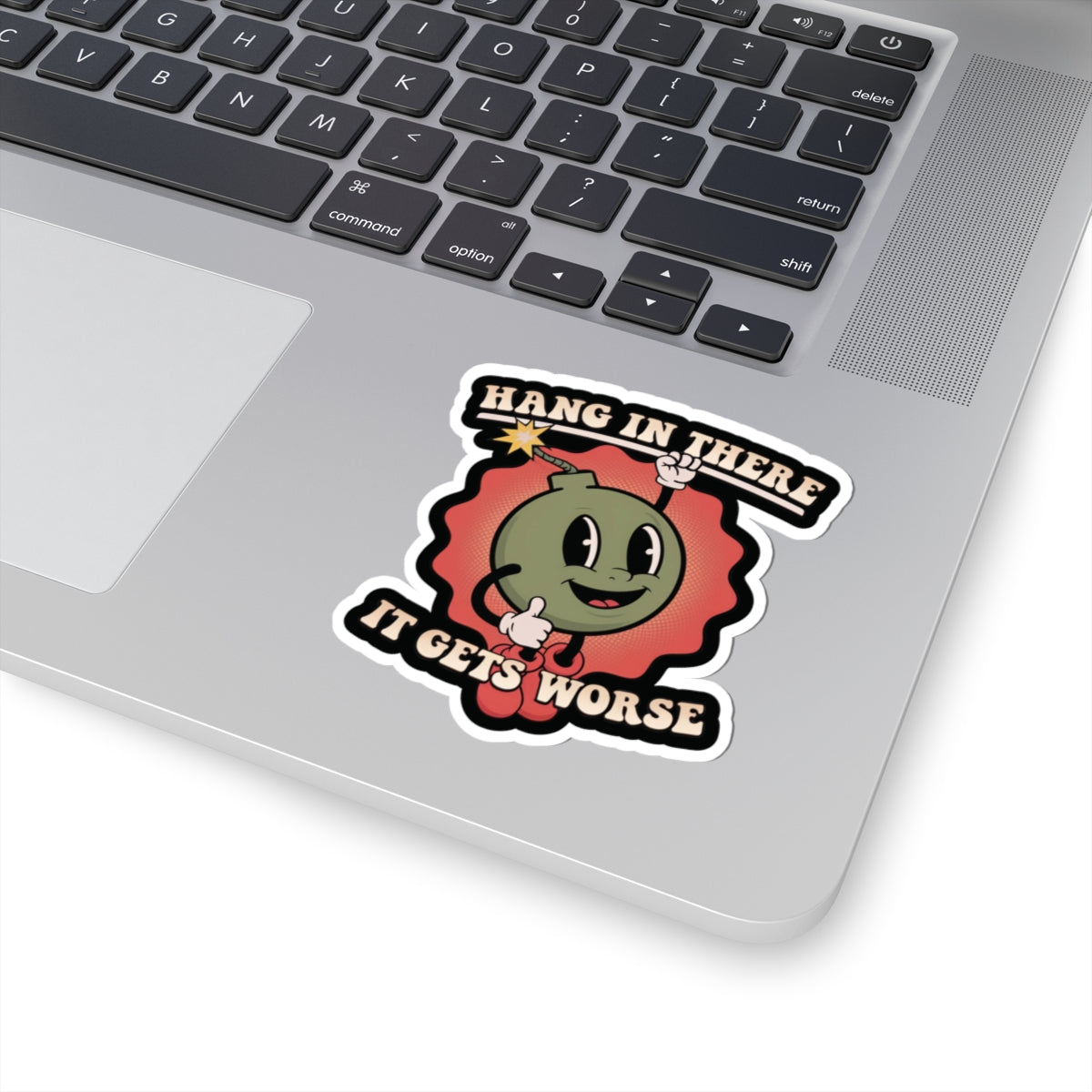 Hang In There Sticker