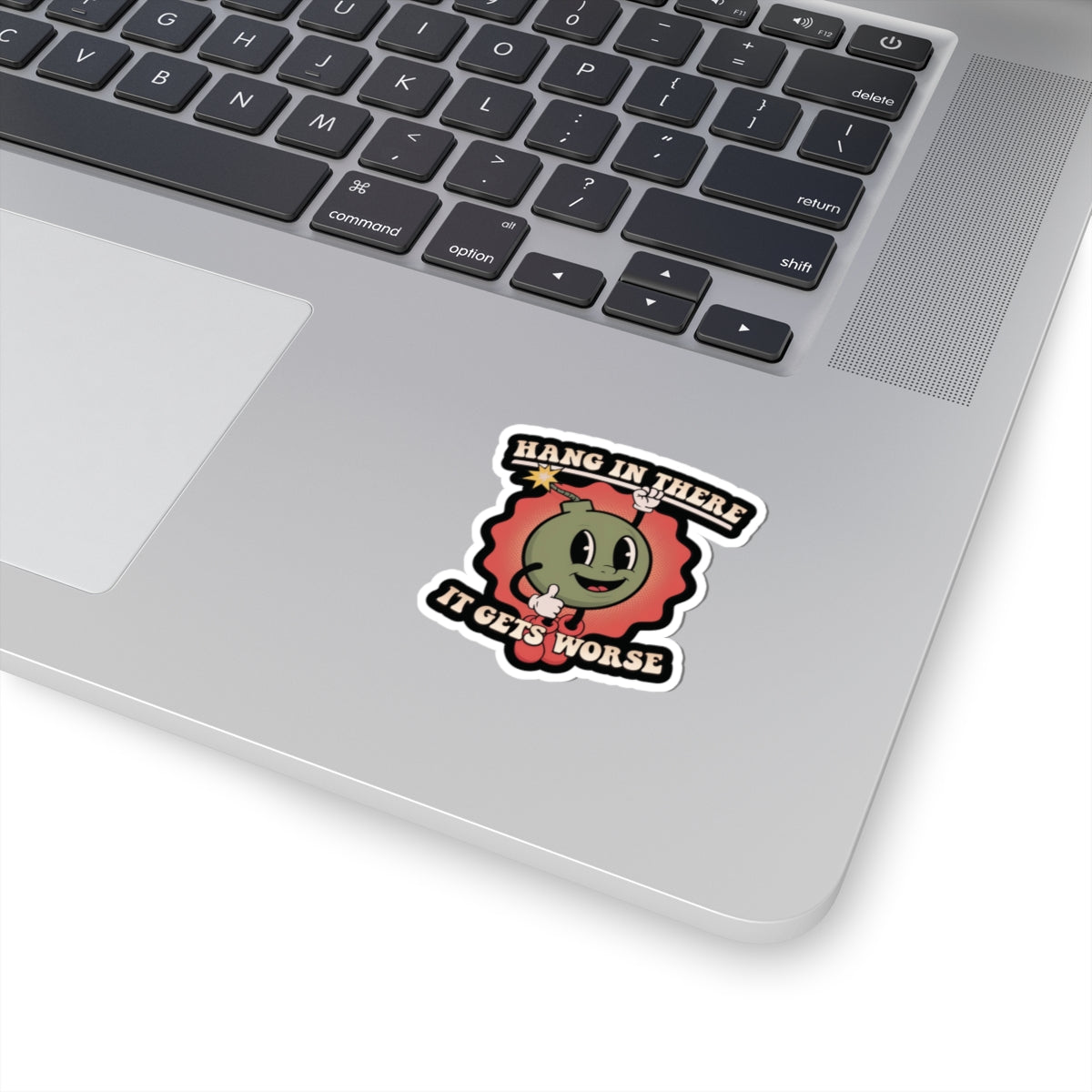 Hang In There Sticker