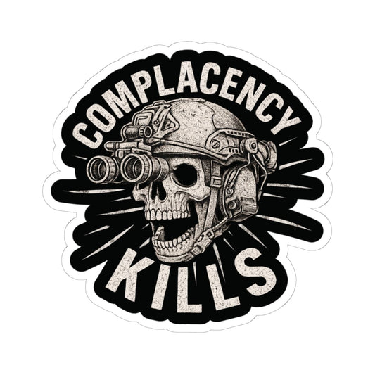 K-Factor Supply Co Complacency Kills Sticker 6" × 6"