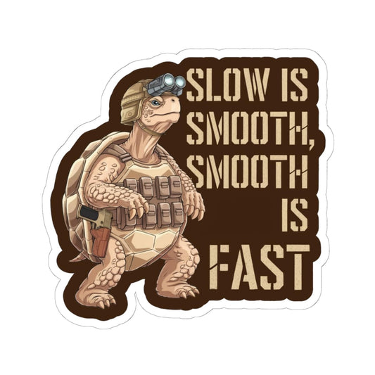 K-Factor Supply Co Slow is Smooth Sticker 6" × 6"
