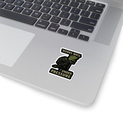 Under Pressure Sticker