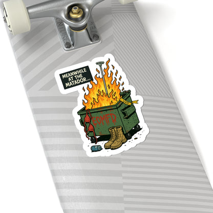 Meanwhile at the Matador Sticker
