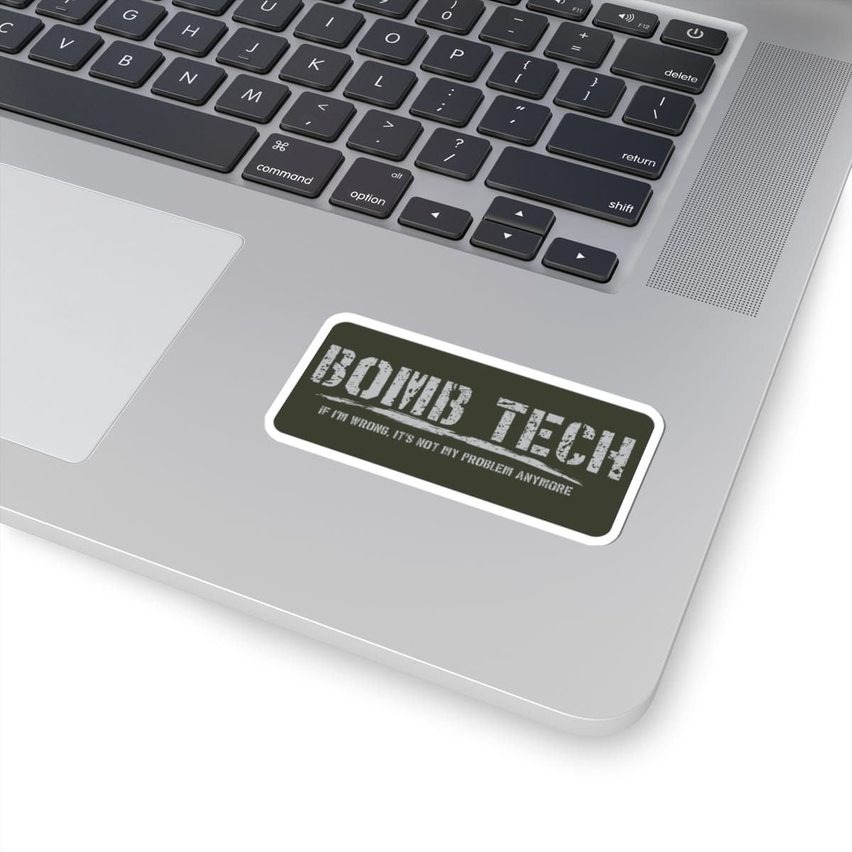 Bomb Tech Not My Problem Sticker