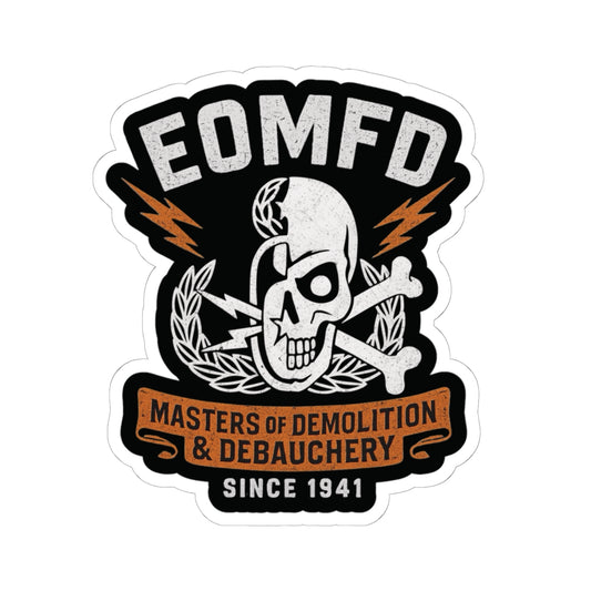 Demolition and Debauchery Mk 2 Sticker