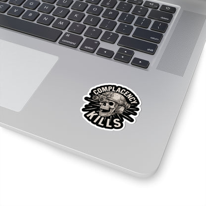 Complacency Kills Sticker