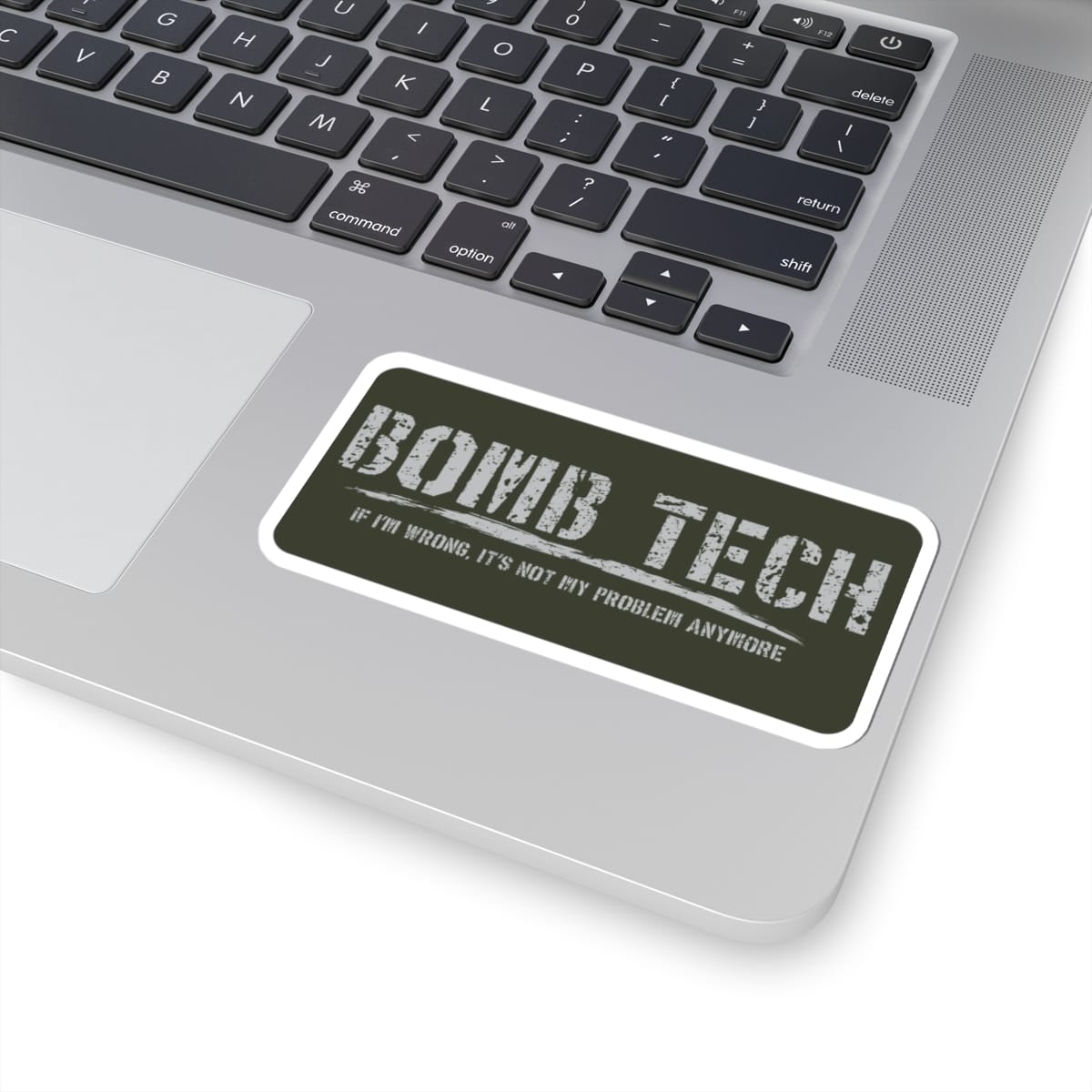 Bomb Tech Not My Problem Sticker