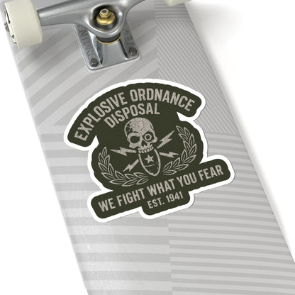 We Fight What You Fear Sticker