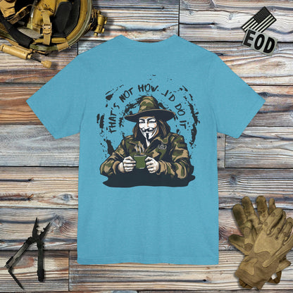 What the Fawkes Says (Back Print) T-Shirt