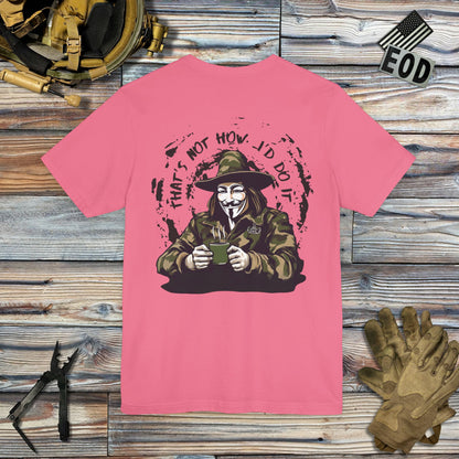 What the Fawkes Says (Back Print) T-Shirt