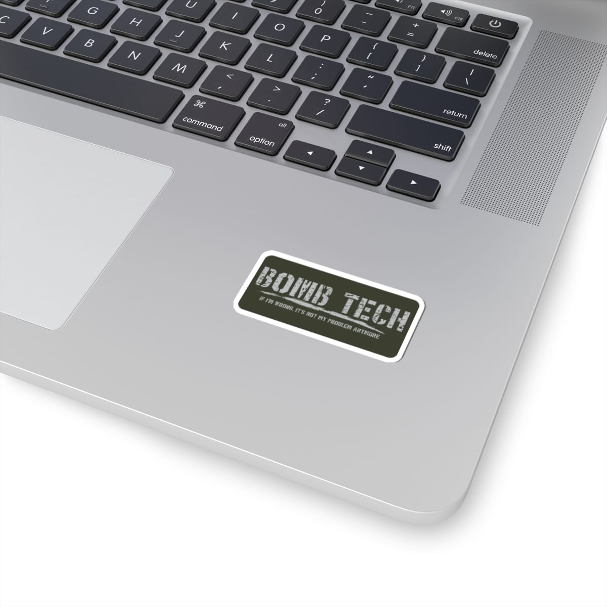 Bomb Tech Not My Problem Sticker