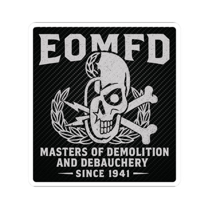 Demolition and Debauchery Mk 1 Sticker