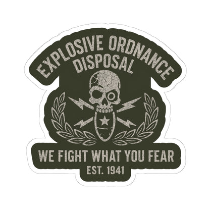 We Fight What You Fear Sticker