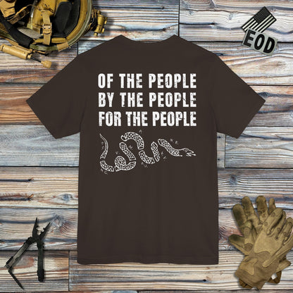 Of, By, and For the People (Back Print) T-Shirt