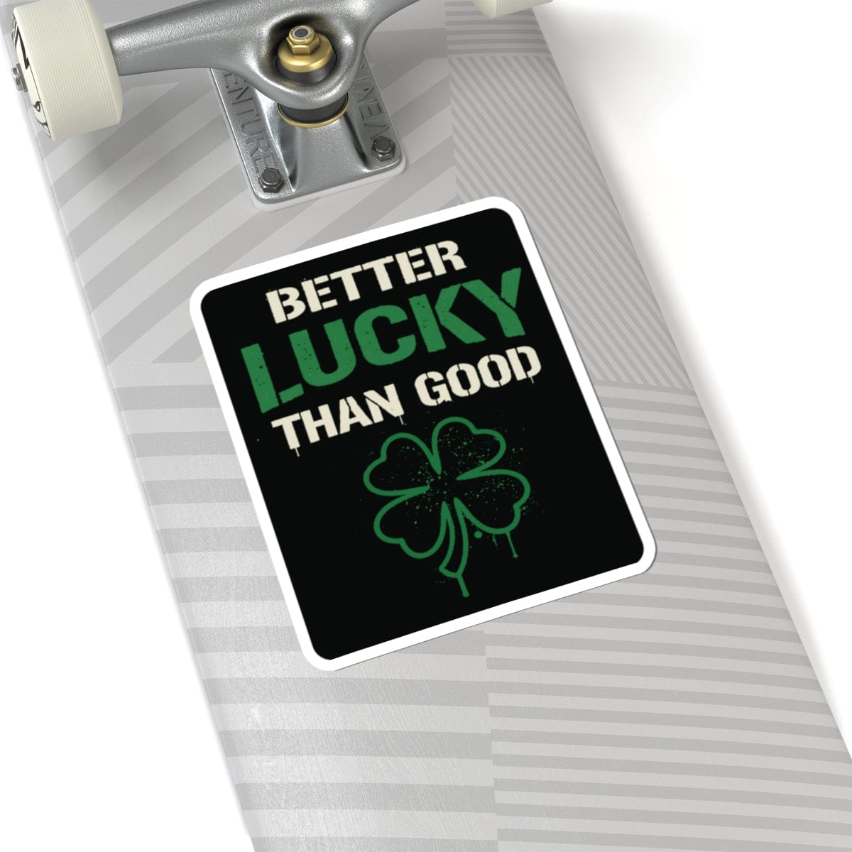 K-Factor Supply Co Better Lucky Than Good Sticker