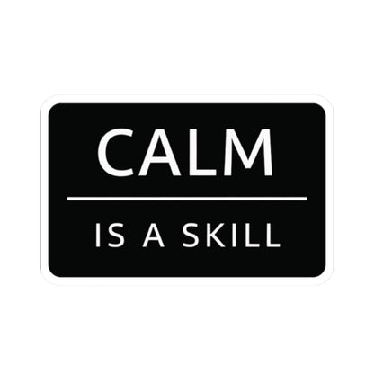 K-Factor Supply Co Calm is a Skill Sticker 2" × 2" / White