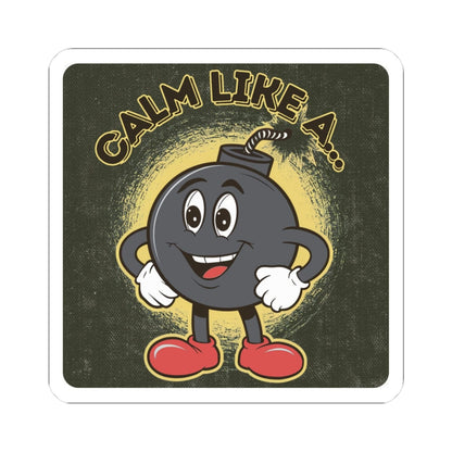 K-Factor Supply Co Calm Like a Bomb Sticker 3" × 3"