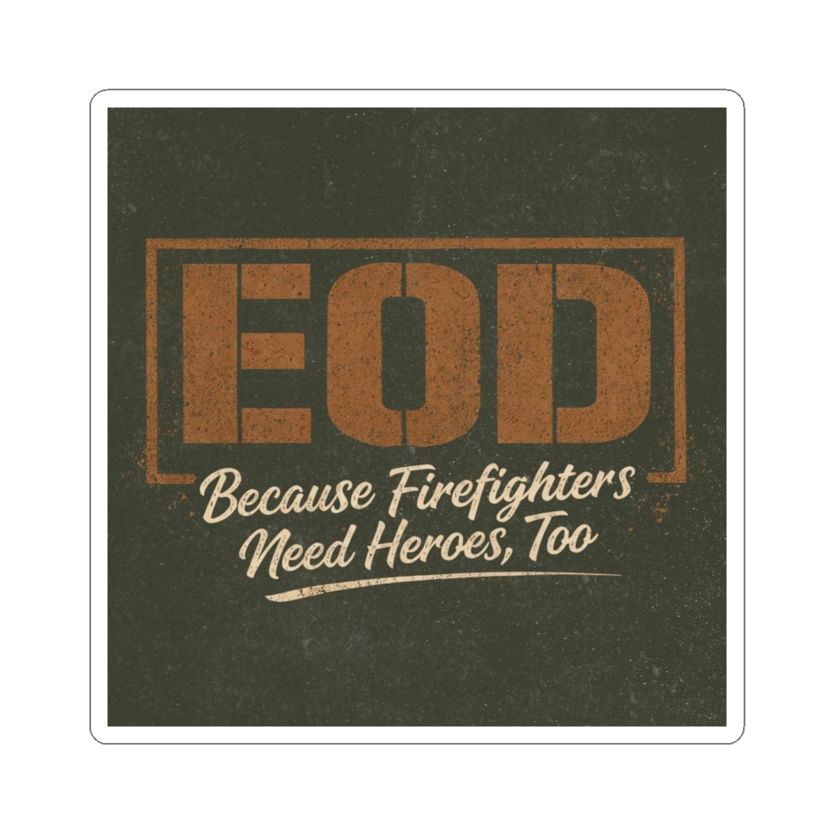 K-Factor Supply Co EOD: Heroes Sticker 6" × 6"