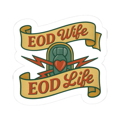 K-Factor Supply Co EOD Wife EOD Life Sticker 3" × 3"