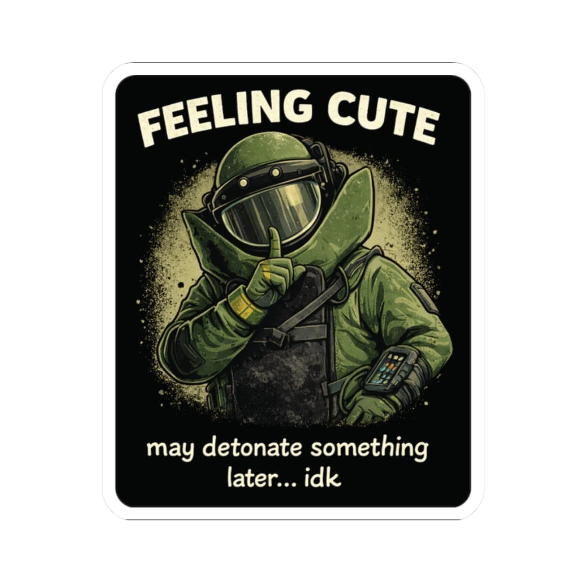 K-Factor Supply Co Feeling Cute Sticker 2" × 2"