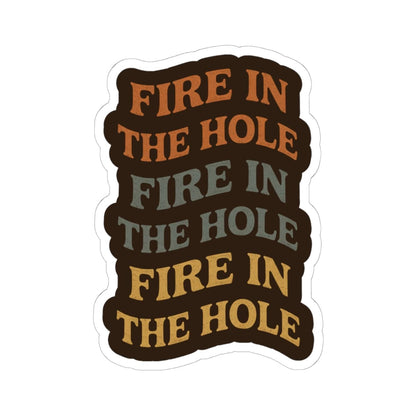 K-Factor Supply Co Fire in the Hole Sticker 6" × 6"