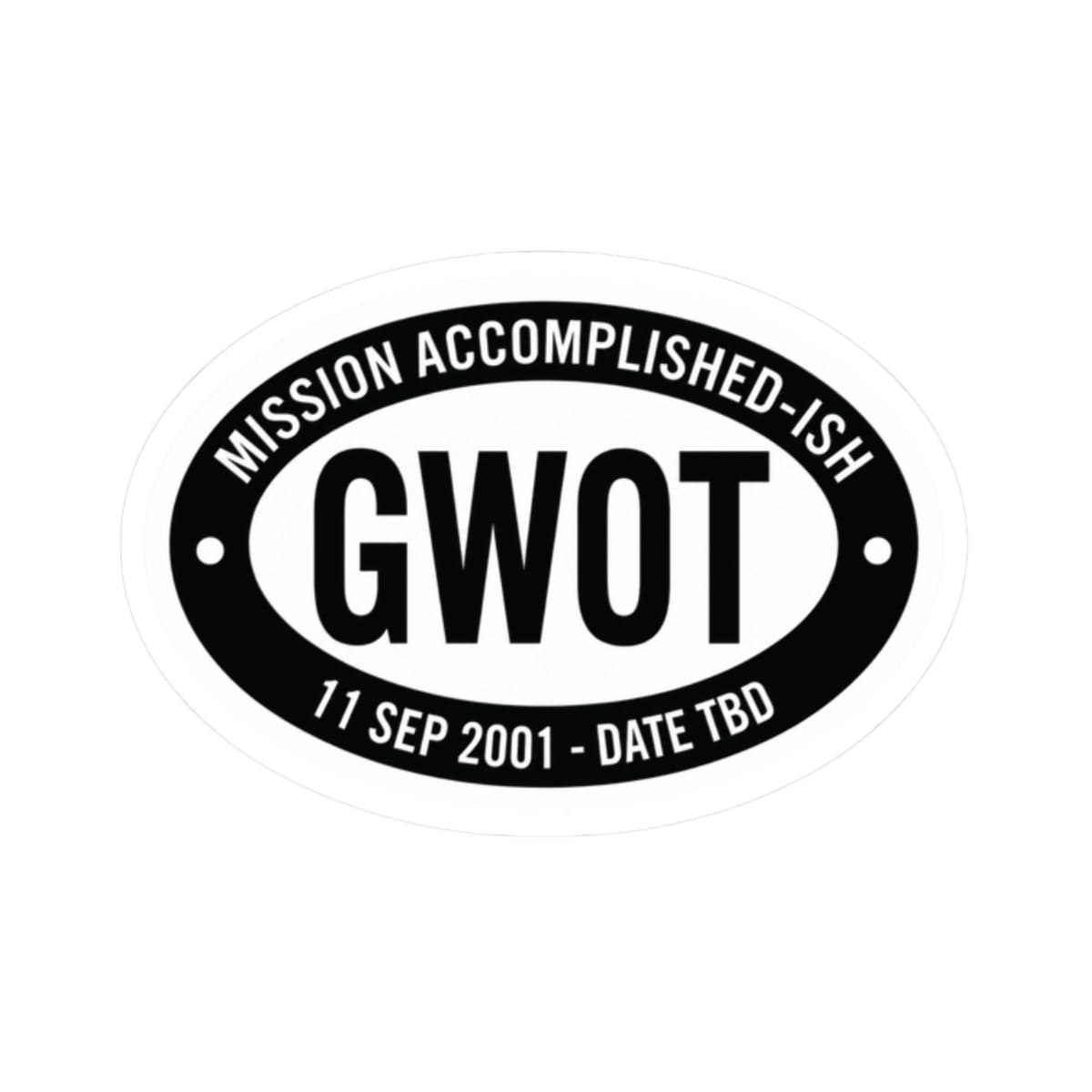 K-Factor Supply Co GWOT Mission Accomplished-ish Sticker 2" × 2" / White