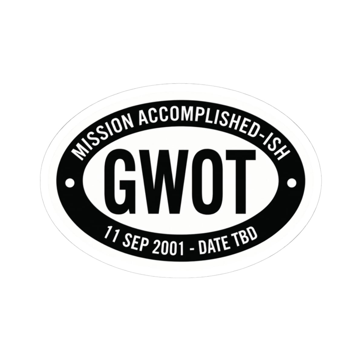 K-Factor Supply Co GWOT Mission Accomplished-ish Sticker 3" × 3" / White