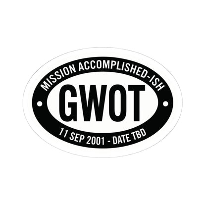 K-Factor Supply Co GWOT Mission Accomplished-ish Sticker 4" × 4" / White