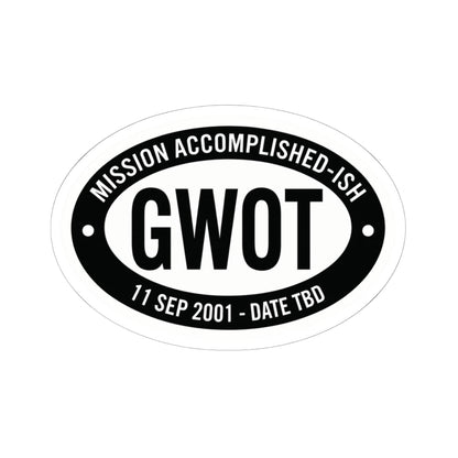 K-Factor Supply Co GWOT Mission Accomplished-ish Sticker 6" × 6" / White