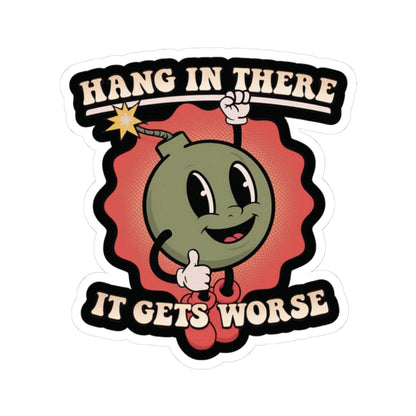 K-Factor Supply Co Hang In There Sticker 3" × 3"