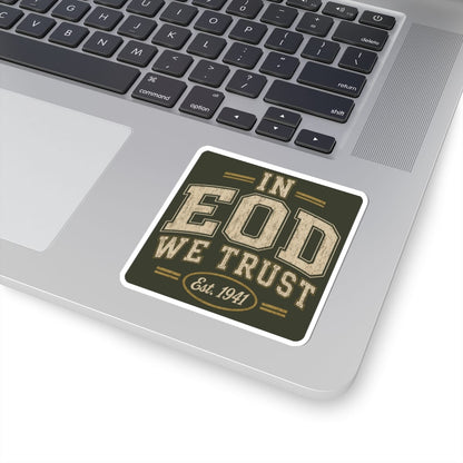 K-Factor Supply Co In EOD We Trust Sticker