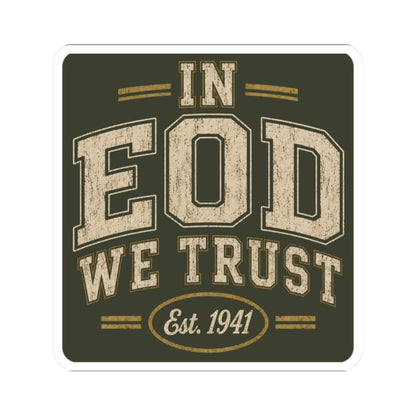 K-Factor Supply Co In EOD We Trust Sticker 2" × 2"