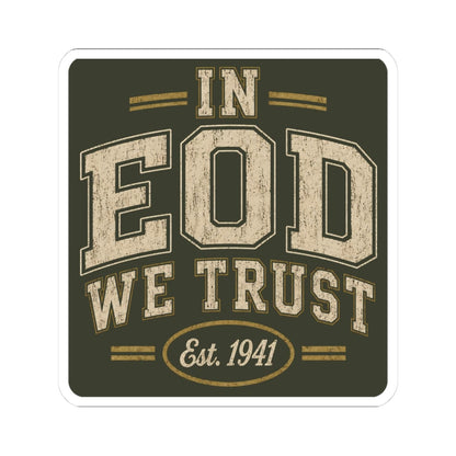 K-Factor Supply Co In EOD We Trust Sticker 3" × 3"