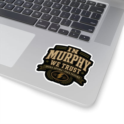 K-Factor Supply Co In Murphy We Trust Sticker
