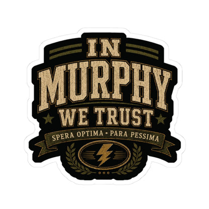 K-Factor Supply Co In Murphy We Trust Sticker 3" × 3"