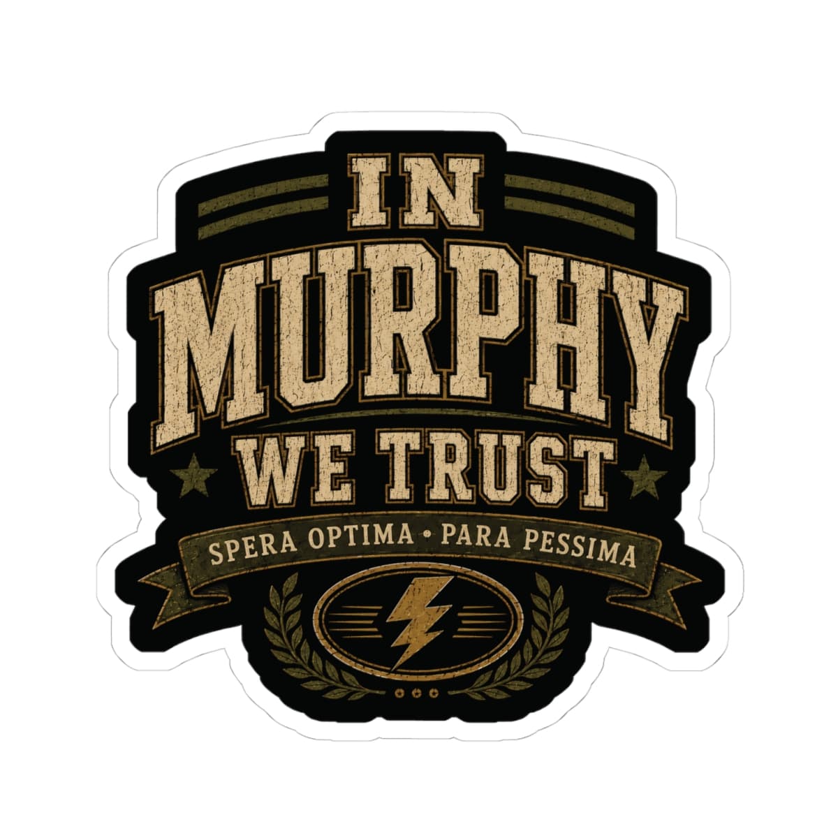 K-Factor Supply Co In Murphy We Trust Sticker 4" × 4"