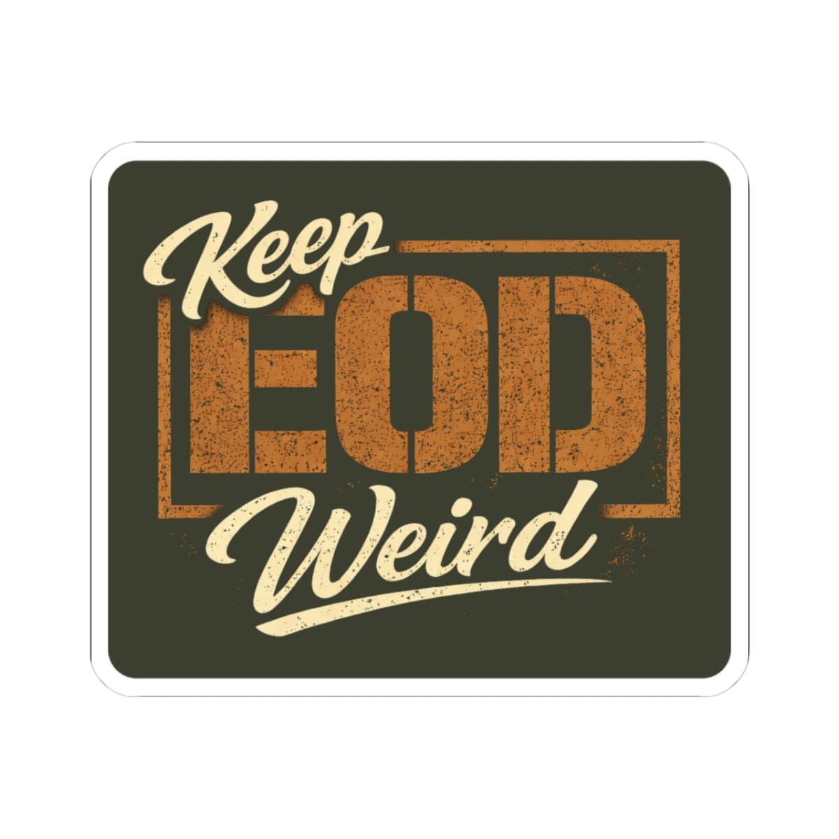 K-Factor Supply Co Keep EOD Weird Sticker 3" × 3"