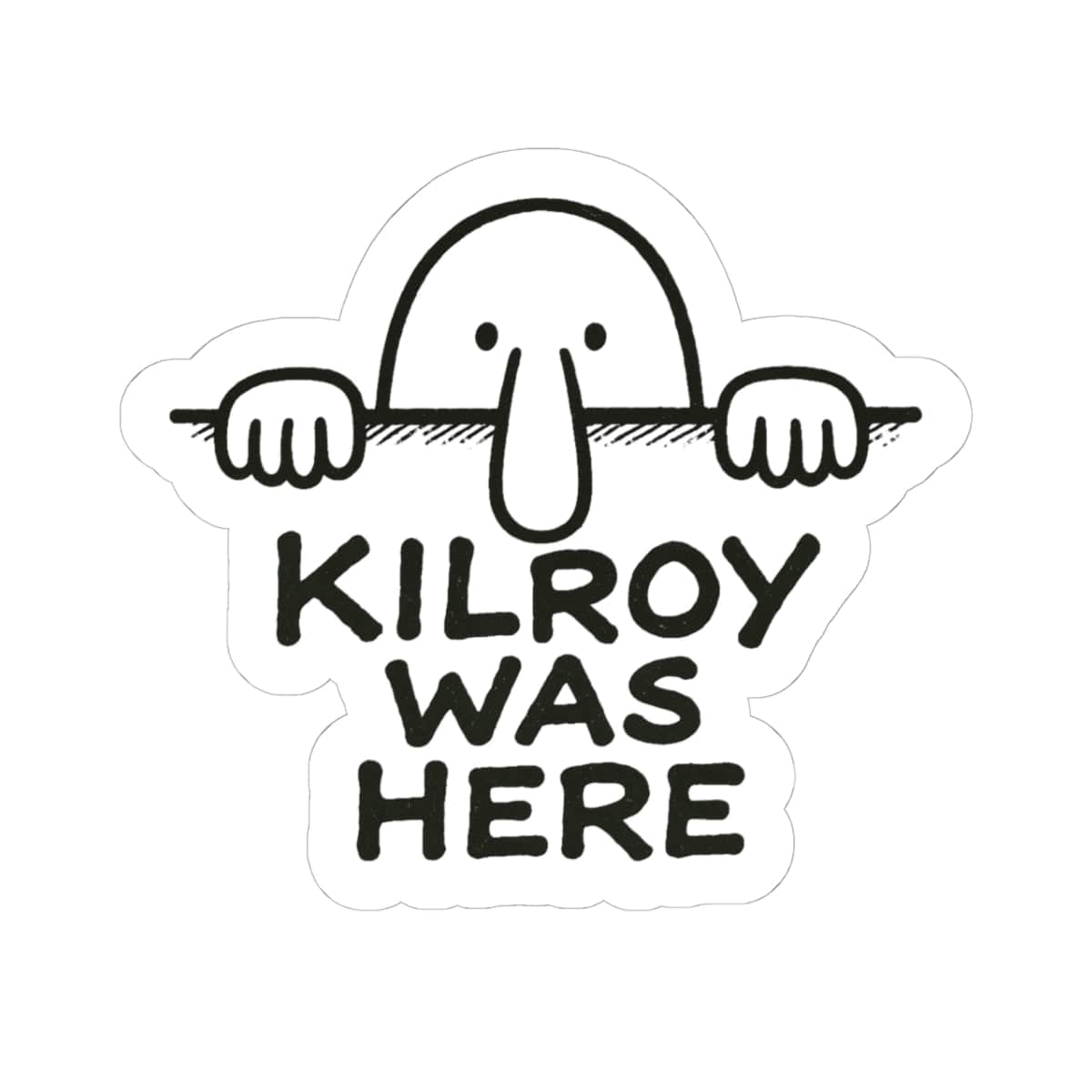 K-Factor Supply Co Kilroy Was Here Sticker 6" × 6"