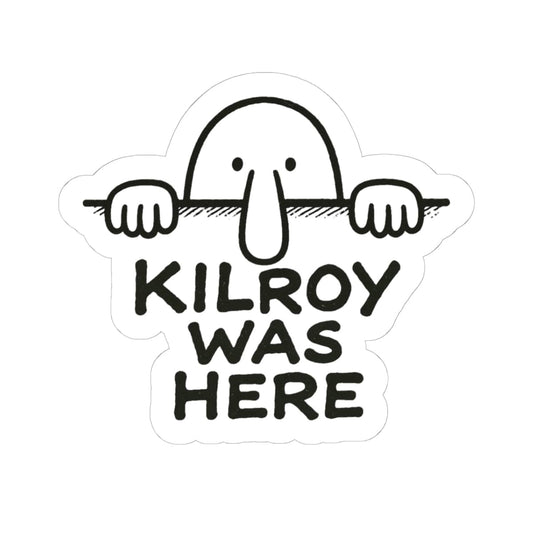 K-Factor Supply Co Kilroy Was Here Sticker 6" × 6"