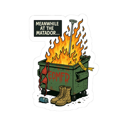K-Factor Supply Co Meanwhile at the Matador Sticker 3" × 3"