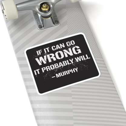 K-Factor Supply Co Murphy's Law Sticker