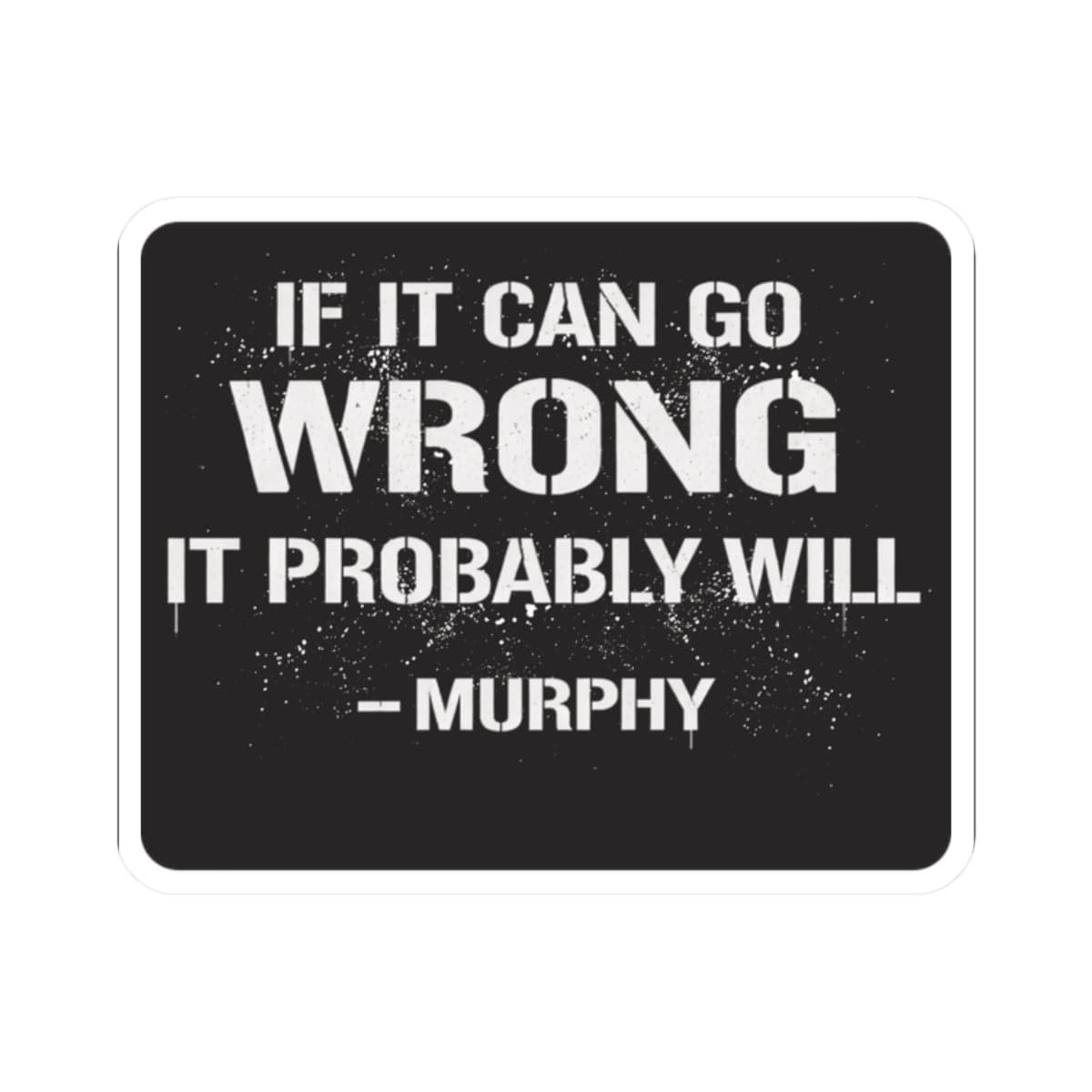 K-Factor Supply Co Murphy's Law Sticker 2" × 2"