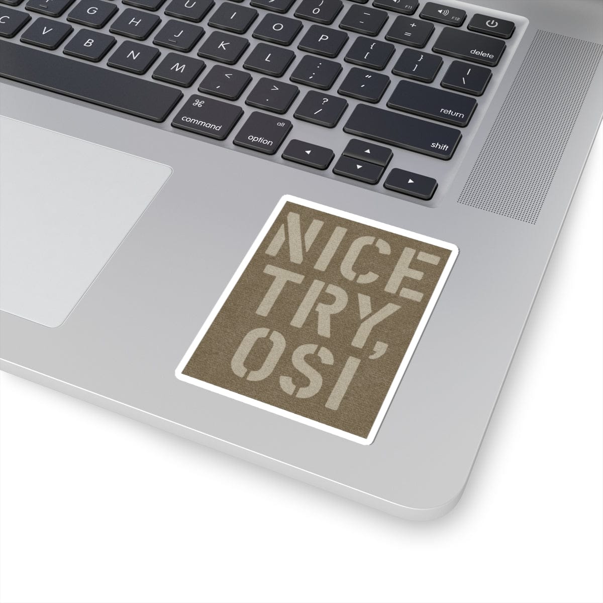 K-Factor Supply Co Nice Try OSI Sticker